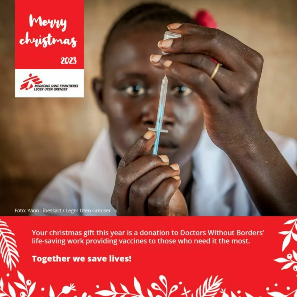 Christmas card 2023: a donation to Doctors Without Borders, health worker preparing a vaccine